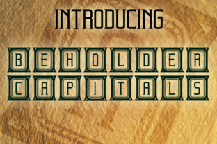 Beholder Capitals: A Decorative Font for Editorial Design