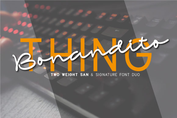 Bonandito Thing Duo: A Fashionable Font Duo for Modern Branding